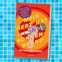 Das Cover des Buches "Mein Herz hat Sonnenbrand" von Michael Behrendt.