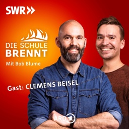 Clemens Beisel und Bob Blume auf dem Podcast-Cover von &#034;Die Schule brennt - Mit Bob Blume