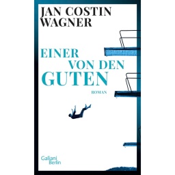 Buchcover: "Einer von den Guten" von Jan Costin Wagner.