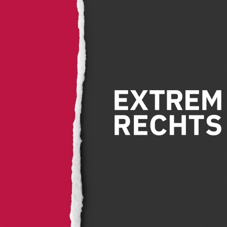 Extrem Rechts Podcast Cover