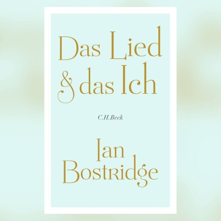 Ian Bostridge - Das Lied und das Ich