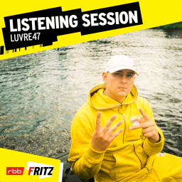 Fritz Listening Session mit LUVRE47