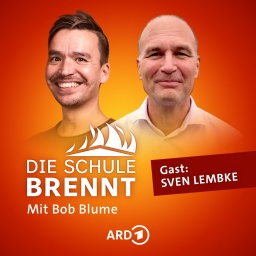 Sven Lembke und Bob Blume auf dem Podcast-Cover von &#034;Die Schule brennt - der Bildungspodcast mit Bob Blume&#034;