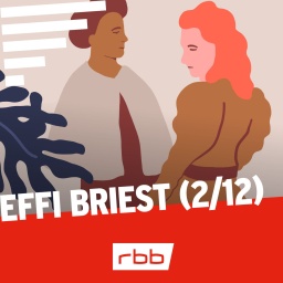 Effi Briest (2/12) | rbbKultur Serienstoff  © rbb/Inga Israel