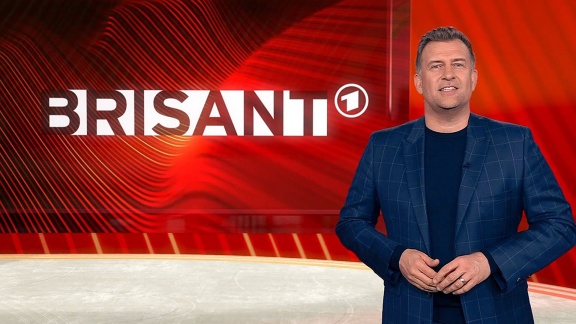 Brisant - Brisant Vom 17. Februar