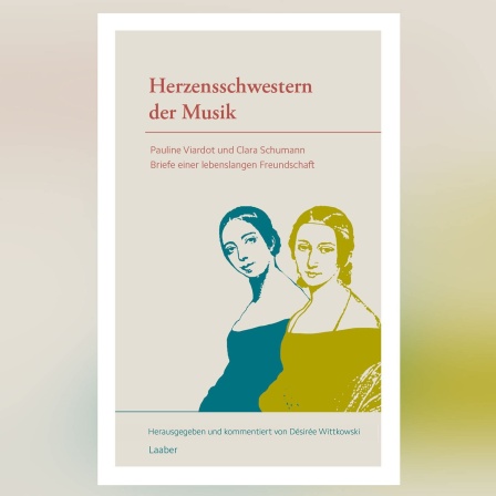 Buch-Cover: Herzensschwestern der Musik - Pauline Viardot und Clara Schumann
