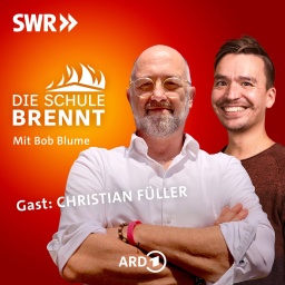 Christian Füller und Bob Blume auf dem Podcast-Cover von &#034;Die Schule brennt - Mit Bob Blume&#034;