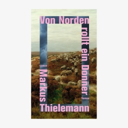 Cover: Markus Thielemann, "Von Norden rollt ein Donner“