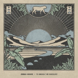 Cover des Albums "Ye Ankasa / We Ourselves" von Jemba Grooves: Zeichnung eines Tals mit Blick auf einen Flusslauf der in Richtung einer Bergkette fließt