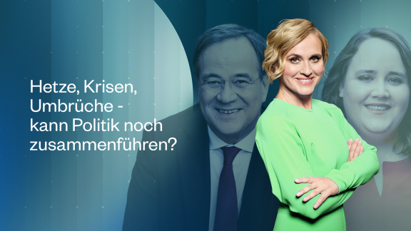 Caren Miosga - Hetze, Krisen, Umbrüche – Kann Politik Noch Zusammenführen.