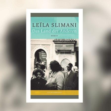 Leila Slimani - Das Land der Anderen