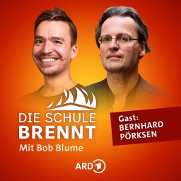 Bernhard Pörksen und Bob Blume auf dem Podcast-Cover von &#034;Die Schule brennt - Mit Bob Blume&#034;