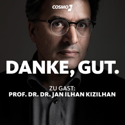 Sonderfolge, Danke, gut“ mit Prof. Dr. Dr. Jan Ilhan Kizilhan über eure Ängste und Sorgen