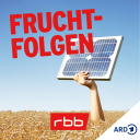 Fruchtfolgen © rbbKultur