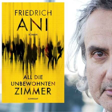 Autor Friedrich Ani und Buchcover "All die unbewohnten Zimmer" (Bild: Suhrkamp Verlag + imago)