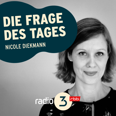  Die Frag des Tages –  Nicole Diekmann © radio3