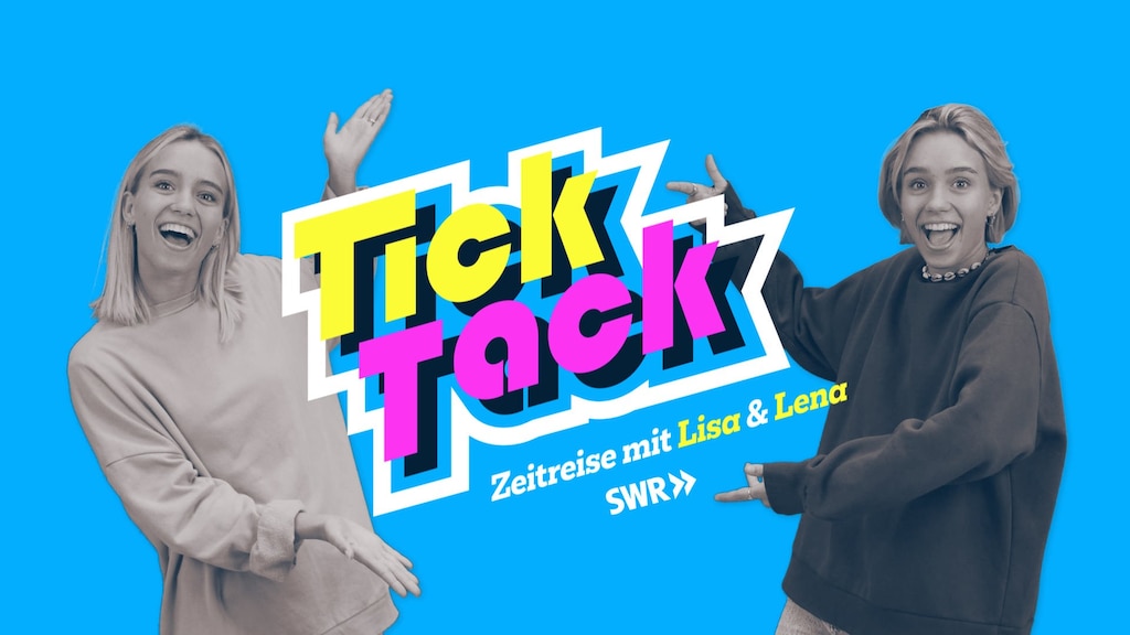 TickTack - Zeitreise mit Lisa &amp; Lena