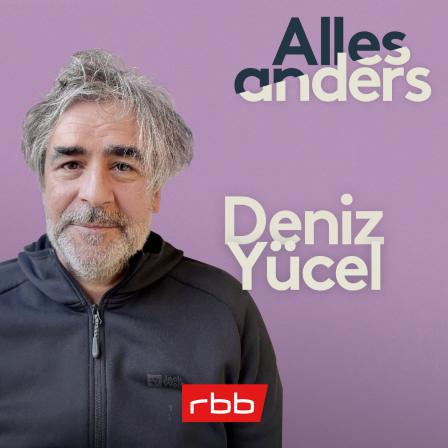 Alles anders | Deniz Yücel © rbb / Susanne Wündisch 