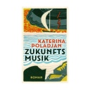 Cover des Buches Katerina Poladjan: Zukunftsmusik