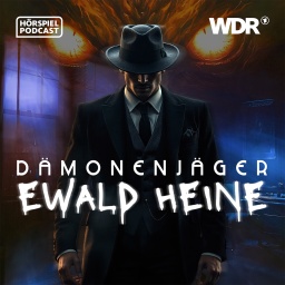 Dämonenjäger Ewald Heine - Grusel-Hörspiel-Serie | WDR