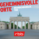 Geheimnisvolle Orte | Brandenburger Tor © rbb