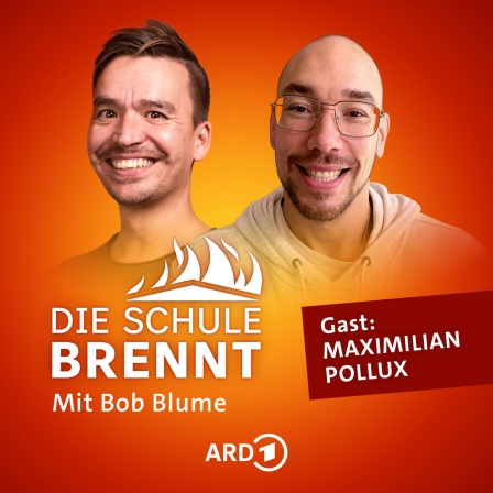 Maximilian Pollux und Bob Blume auf dem Podcast-Cover von &#034;Die Schule brennt - Mit Bob Blume&#034;