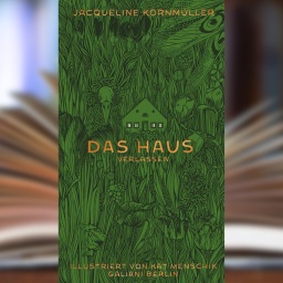 Buchcover: "Das Haus verlassen" von Kat Menschik & Jacqueline Kornmüller