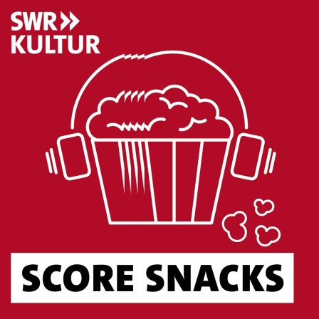 Podcastbild &#034;Score-Snacks - Die Musik deiner Lieblingsfilme&#034;