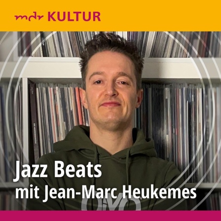 Cover für Sendereihe "Jazz Beats mit Jean-Marc Heukemes