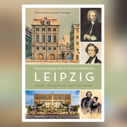 Buch-Cover: Anselm Hartinger &amp; Petra Diessner: Spaziergänge durchs musikalische Leipzig