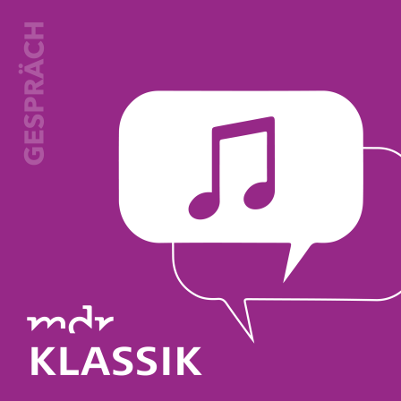 Das MDR KLASSIK-Gespräch