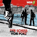 Podcast: Der Schuss von Porz
