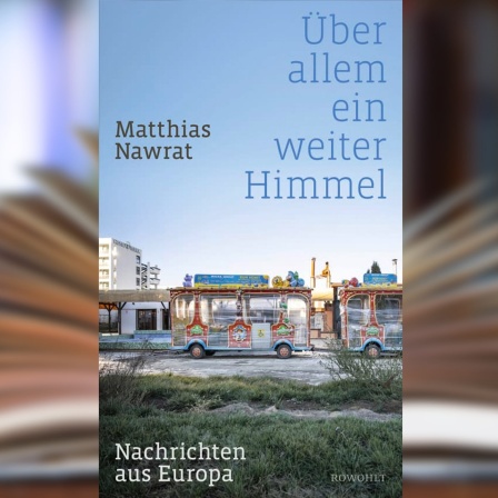 Buchcover: "Über allem ein weiter Himmel" von Matthias Nawrat