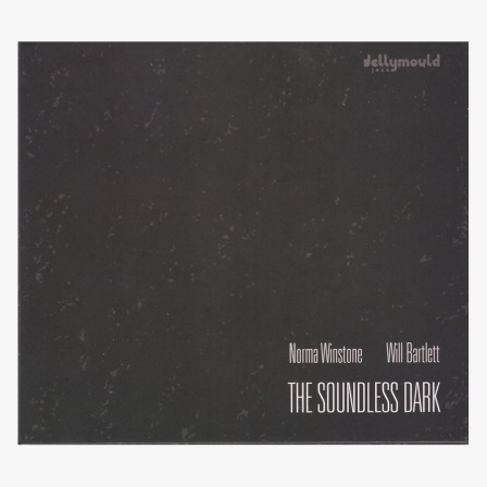 CD-Cover "The Soundless Dark" von Norma Winstone & Will Bartlett