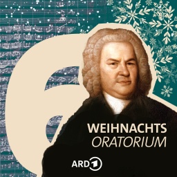 Coverbild mit Johann Sebastian Bach zur 6. Kantate des Weihnachtsoratoriums. | Bild: ARD-Klassik | picture alliance / Heritage Images | Elias Gottlob Haussmann