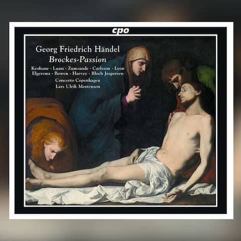 CD-Cover: Georg Friedrich Händel: Passion nach Brockes HWV 48