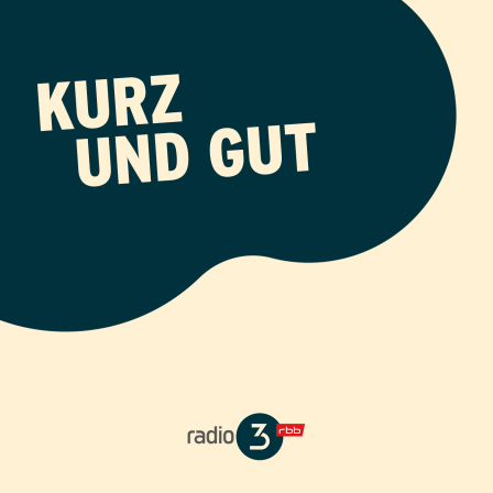 radio3 – kurz und gut; © radio3/rbb