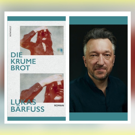 Lukas Bärfuss - Die Krume Brot