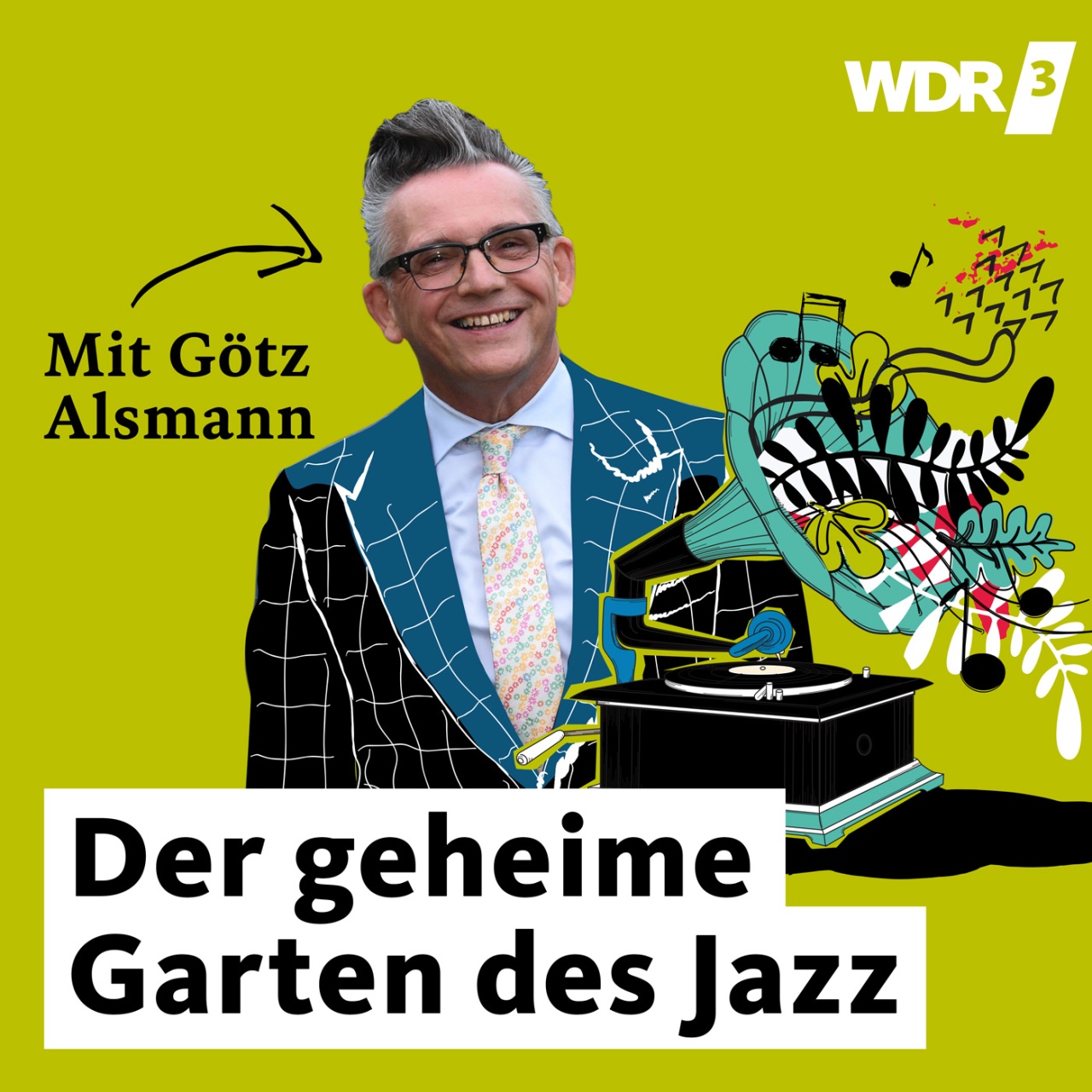 WDR 3 Der geheime Garten des Jazz. Mit Götz Alsmann · Götz Alsmann hebt
