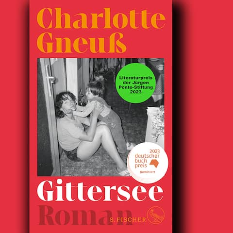 Charlotte Gneuß: Gittersee © S. Fischer
