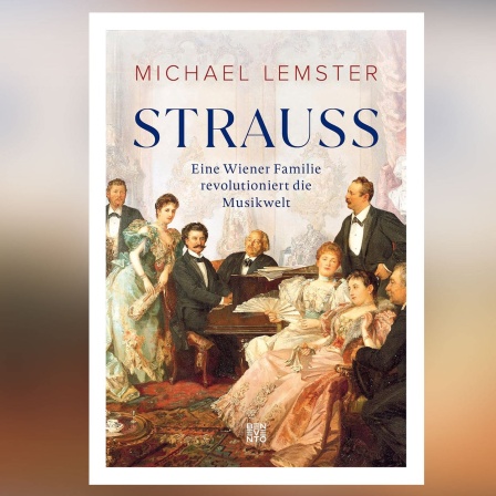 Neue Einblicke beim Walzerkönig: Strauss - eine Wiener Familie revolutioniert die Musikwelt