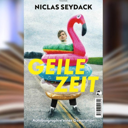 Buchcover: "Geile Zeit" von Niclas Seydack