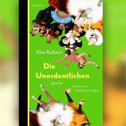Buch-Cover: Xita Rubert – "Die Unordentlichen"