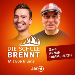 Armin Himmelrath und Bob Blume auf dem Podcast-Cover von &#034;Die Schule brennt - der Bildungspodcast mit Bob Blume&#034;