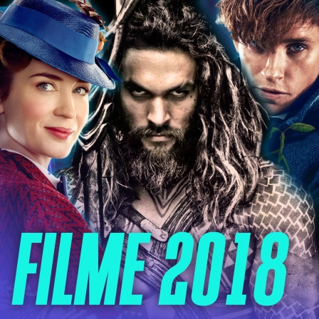 #35: Kommende Kinofilme 2018 (mit Aquaman, Phantastische Tierwesen 2 & Mary Poppins Returns| Podcast - Thumbnail