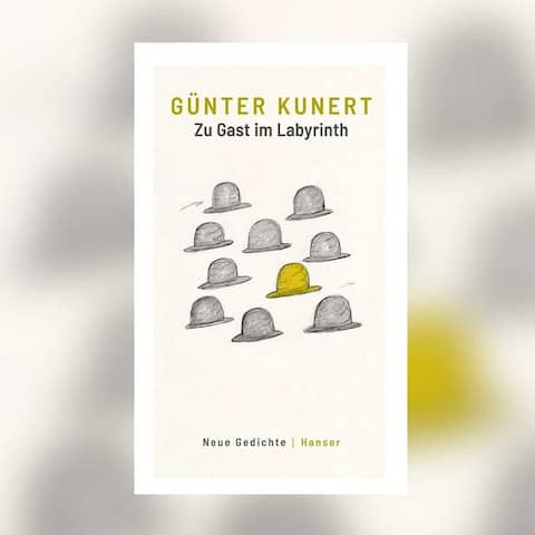 Günter Kunert: Zu Gast im Labyrinth. Gedichte