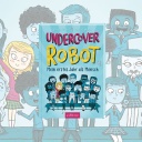 David Edmonds und Bertie Fraser:  Undercover Robot - Mein erstes Jahr als Mensch.