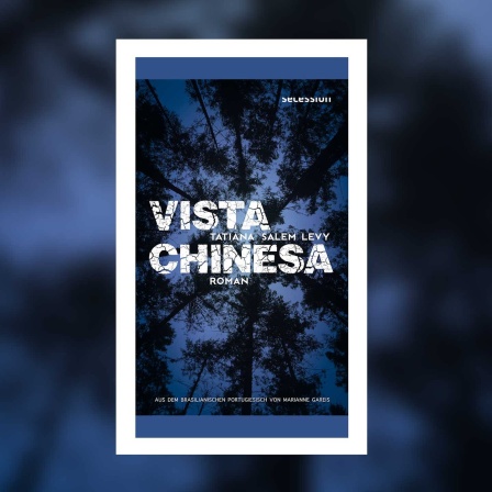 Tatiana Salem Levy - Vista Chinesa