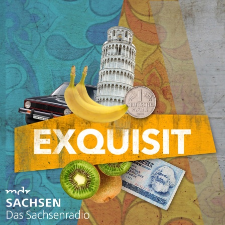 Exquisit – das Leben im Osten von MDR SACHSEN