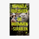 Buch-Cover: Raphaela Edelbauer - Die Inkommensurablen